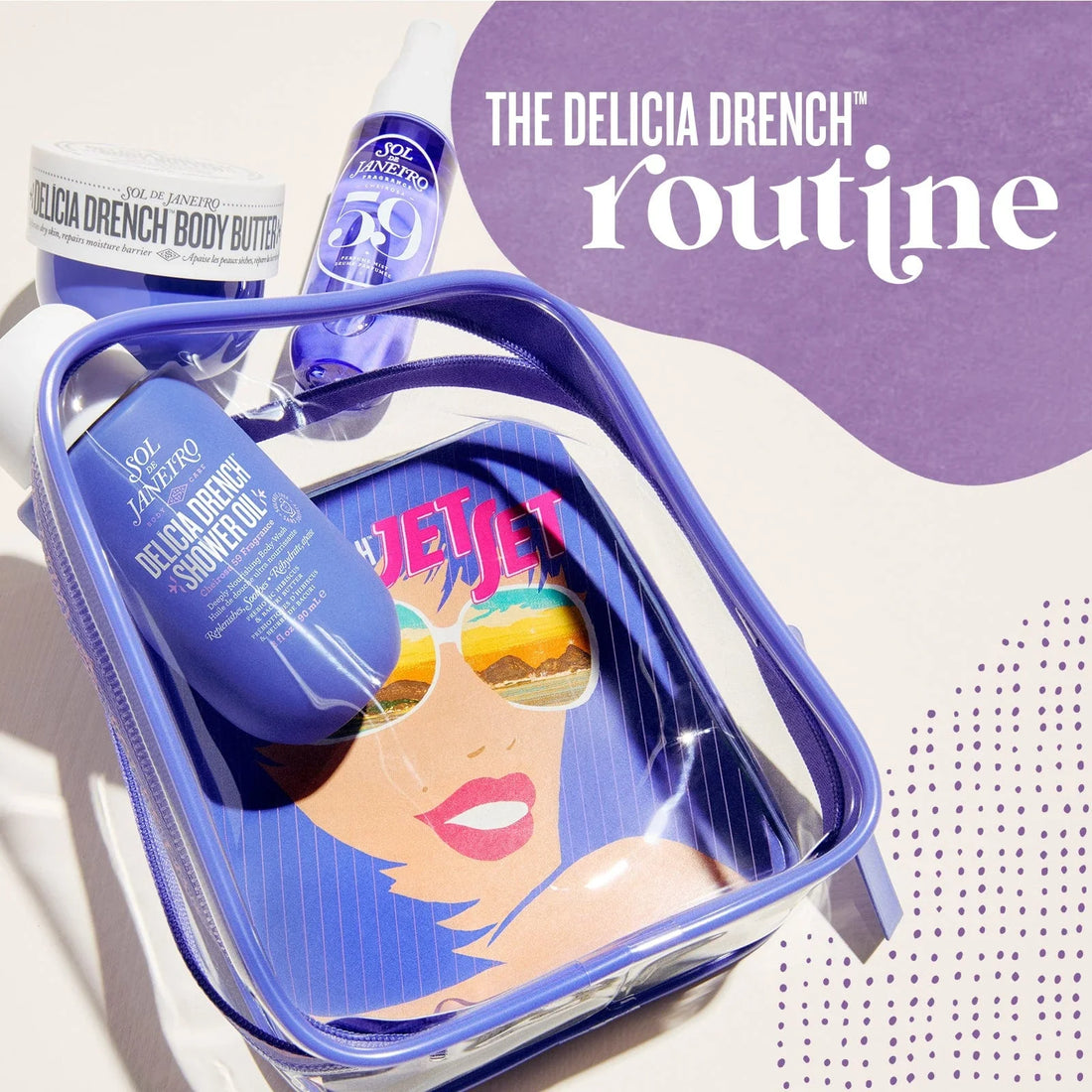 Delícia Drench™ Jet Set